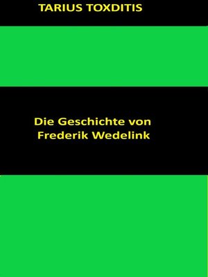 cover image of Die Geschichte von Frederik Wedelink